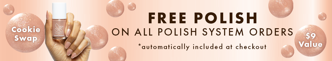 free polish on all polish system orders - cookie swap - automatically added at checkout a $9 value