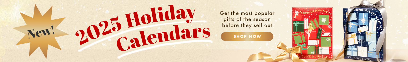 2025 holiday calendars - get the most popular gifts of the season before they sell out - shop now.