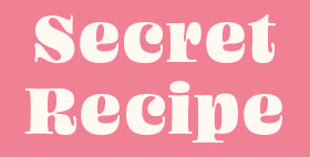 Secret Recipe