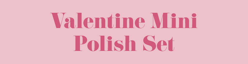 Valentine Mini Polish Set